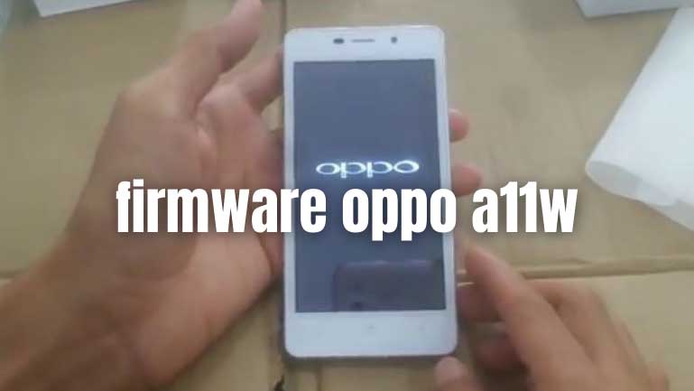 Firmware Oppo A11W