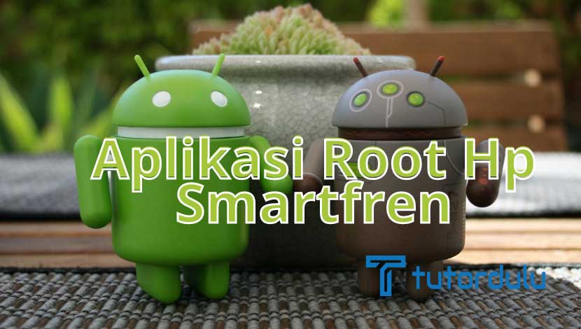 Aplikasi Root Hp Smartfren