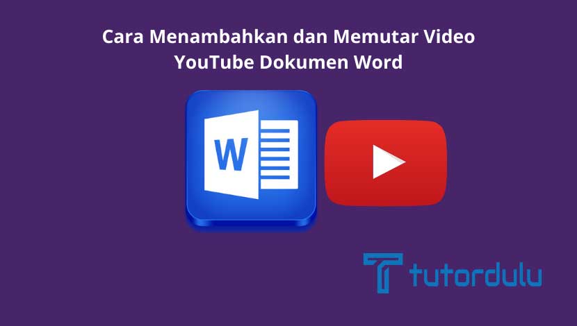 Cara Menambahkan dan Memutar Video YouTube Dokumen Word
