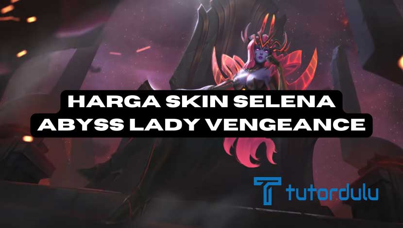Harga Skin Selena Abyss Lady Vengeance Update 2022