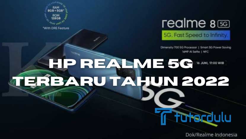 6 HP Realme 5G Terbaru Tahun 2022