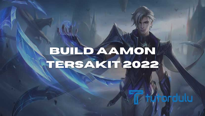 Build Aamon Tersakit 2022