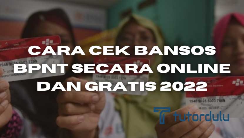 Cara Cek Bansos BPNT Secara Online dan Gratis 2022