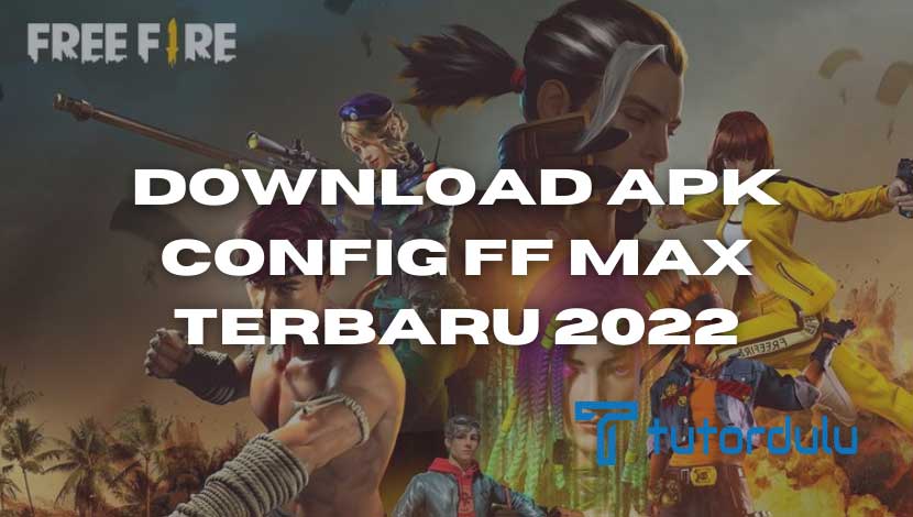 Download APK Config FF Max Terbaru 2022