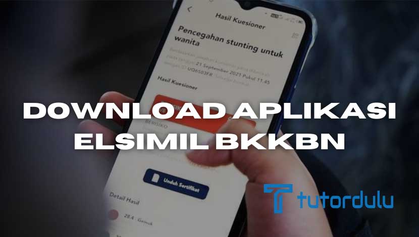 Download Aplikasi Elsimil BKKBN Gratis 2022