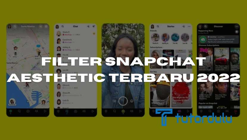 Filter Snapchat Aesthetic Terbaru 2022