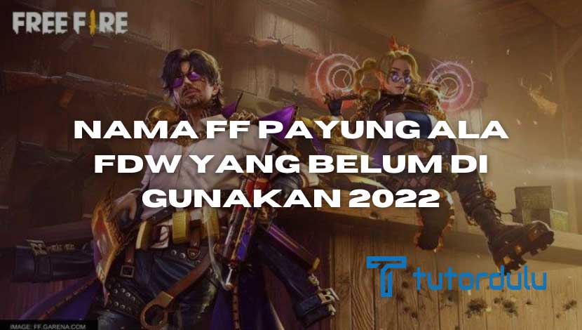 Nama FF Payung Ala FDW Yang Belum di Gunakan 2022